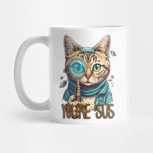 You're Sus Cat Mug